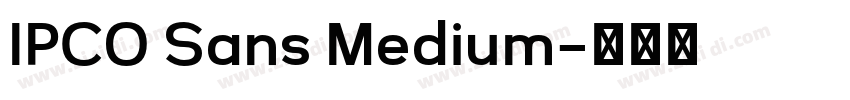 IPCO Sans Medium字体转换